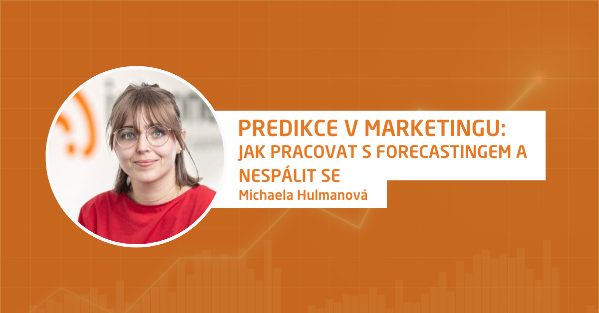 Predikce v marketingu – jak pracovat s forecastingem