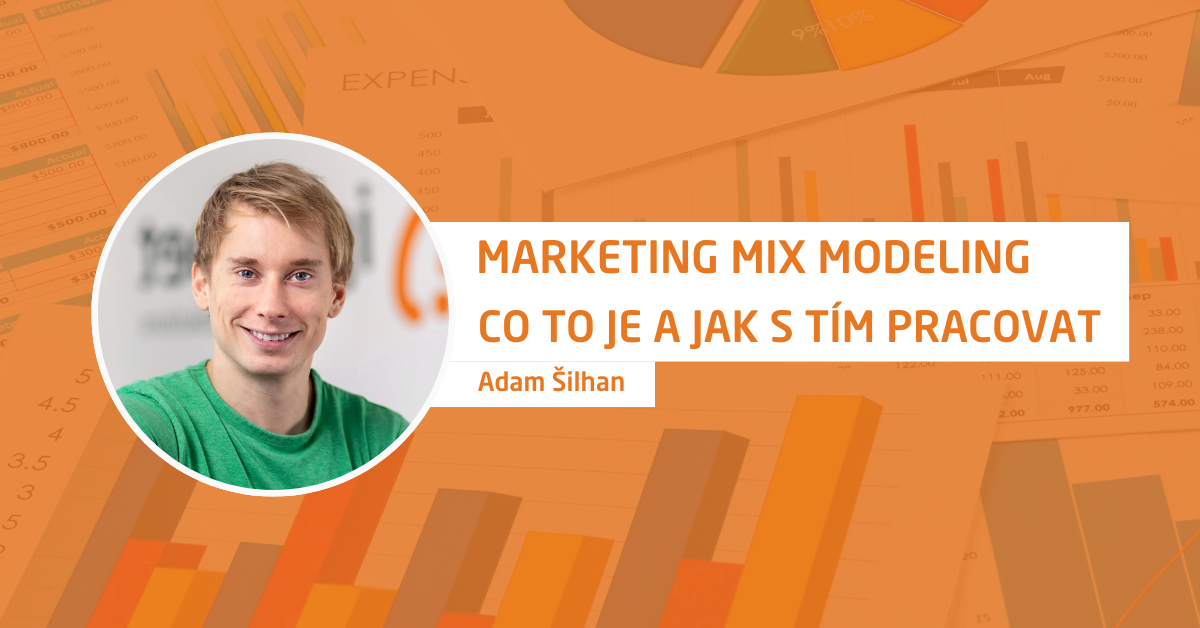 Marketing Mix Modeling – co to je, jak s tím pracovat a na co si dát pozor