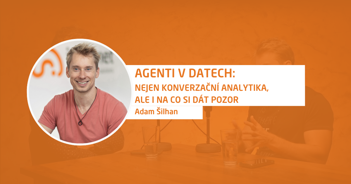 Agenti v datech: nejen konverzační analytika, ale i na co si dát pozor